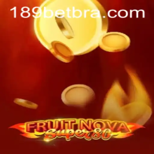 Descubra o Fascinante Mundo do Jogo FruitNovaSuper80 com 189BET.COM